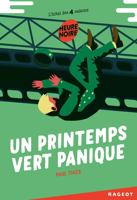 Un printemps vert panique - Paul Thiès - Rageot Editeur