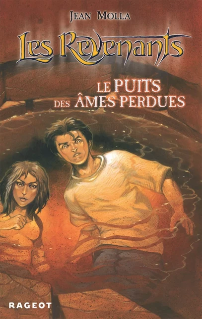 Le puits des âmes perdues - Jean Molla - Rageot Editeur