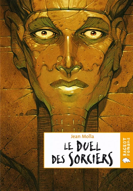 Le duel des sorciers - Jean Molla - Rageot Editeur