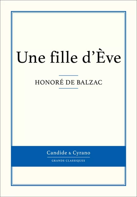 Une fille d'Ève - Honoré de Balzac - Candide & Cyrano