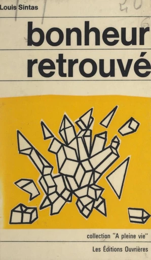 Bonheur retrouvé - Louis Sintas - FeniXX réédition numérique