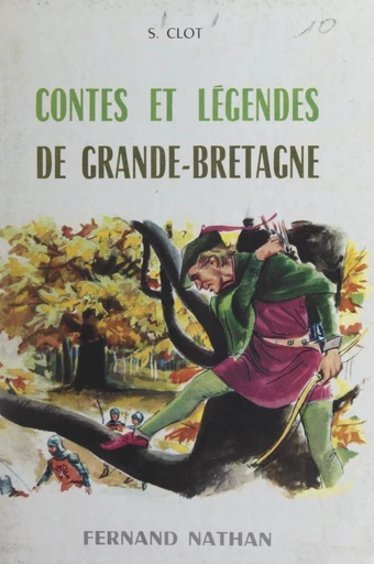 Contes et légendes de Grande-Bretagne - Suzanne Clot - FeniXX réédition numérique