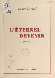 L'éternel devenir