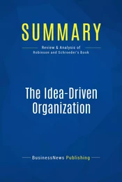 Summary: The Idea-Driven Organization