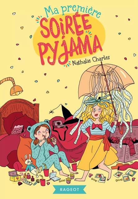 Ma première soirée pyjama - Nathalie Charles - Rageot Editeur