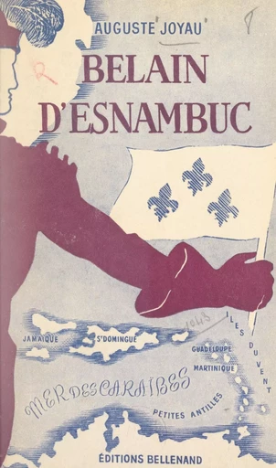 Belain d'Esnambuc - Auguste Joyau - FeniXX réédition numérique