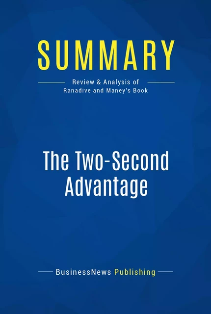 Summary: The Two-Second Advantage - BusinessNews Publishing - Must Read Summaries