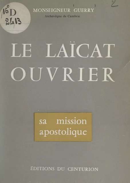 Le laïcat ouvrier - Émile Guerry - FeniXX réédition numérique