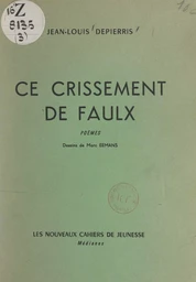 Ce crissement de faulx