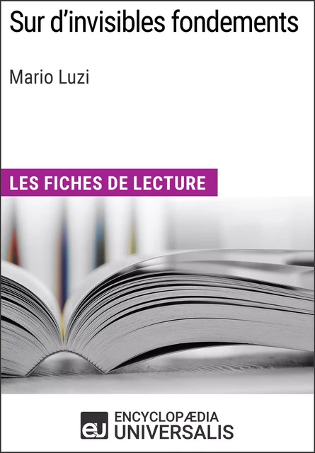 Sur d'invisibles fondements de Mario Luzi -  Encyclopaedia Universalis - Encyclopaedia Universalis