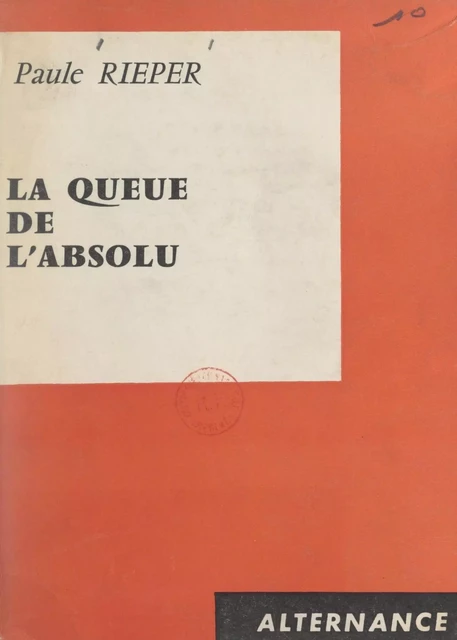 La queue de l'absolu - Paule Rieper - FeniXX réédition numérique