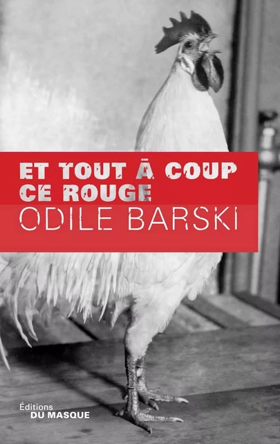 Et tout à coup ce rouge - Odile Barski - Le Masque