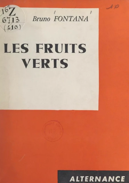 Les fruits verts - Bruno Fontana - FeniXX réédition numérique