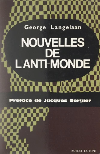 Nouvelles de l'anti-monde - George Langelaan - FeniXX réédition numérique