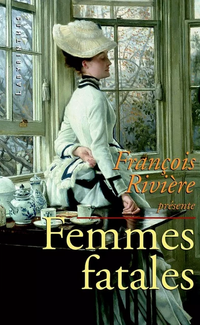 Femmes fatales - François Rivière - Le Masque