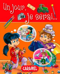 Un jour, je serai …