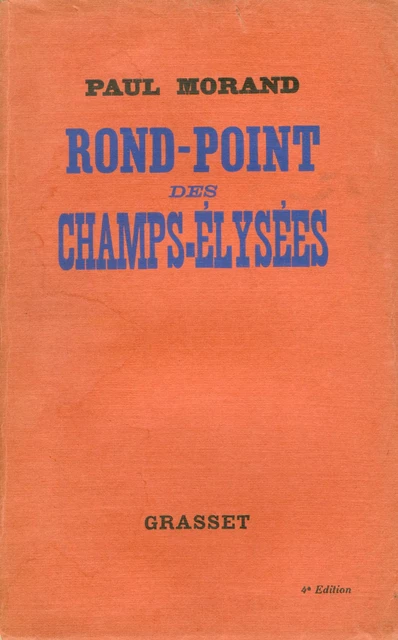 Rond-Point des Champs-Elysées - Paul Morand - Grasset