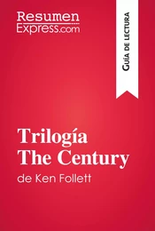 Trilogía The Century de Ken Follett (Guía de lectura)