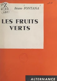 Les fruits verts