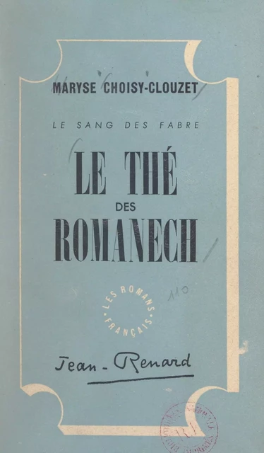 Le thé des Romanech - Maryse Choisy - FeniXX réédition numérique