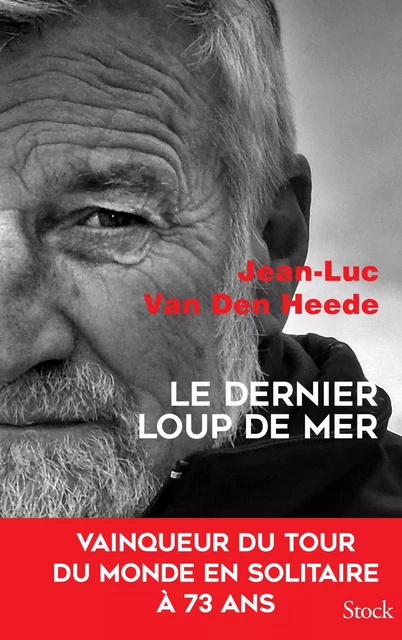 Le dernier loup de mer - Jean-Luc Van Den Heede - Stock