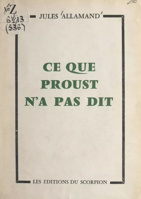 Ce que Proust n'a pas dit - Jules Allamand - FeniXX réédition numérique