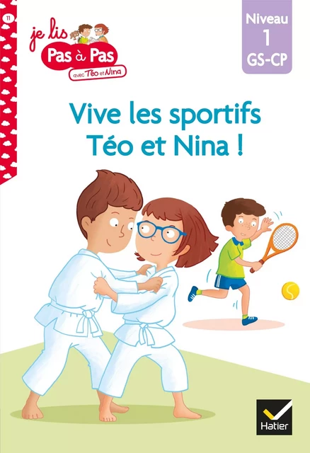 Téo et Nina GS CP Niveau 1 - Vive les sportifs Téo et Nina ! - Isabelle Chavigny - Hatier