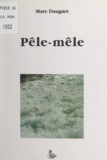 Pêle-mêle - Marc Dauguet - FeniXX réédition numérique