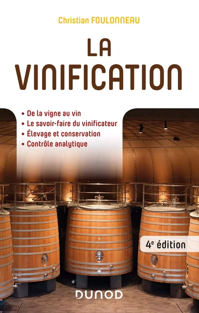 La vinification - 4e éd. - Christian Foulonneau - Dunod