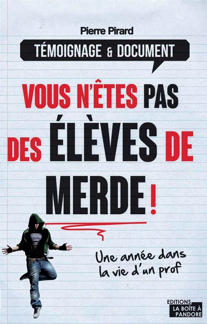 Vous n'êtes pas des élèves de merde ! - Pierre Pirard,  La Boîte à Pandore - La Boîte à Pandore