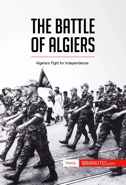 The Battle of Algiers -  50MINUTES - 50Minutes.com