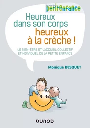 Heureux dans son corps, heureux à la crèche