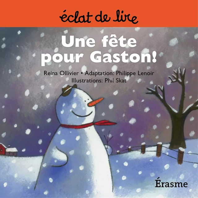 Une fête pour Gaston ! - Reina Ollivier, Eclats de lire - Éclat de lire