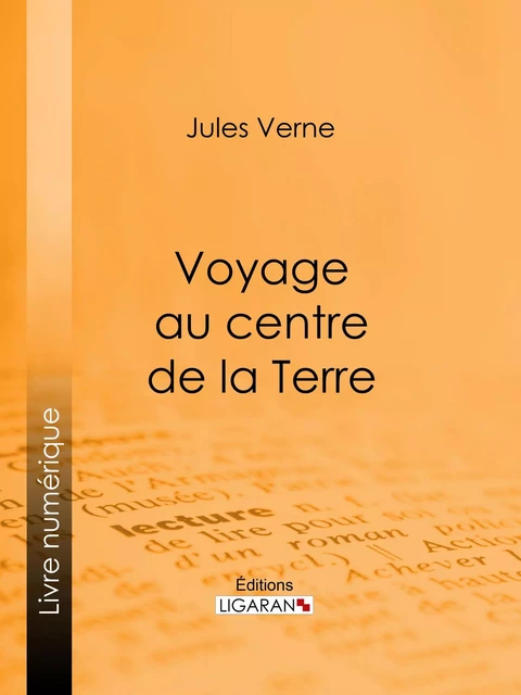 Voyage au centre de la Terre - Jules Verne,  Ligaran - Ligaran