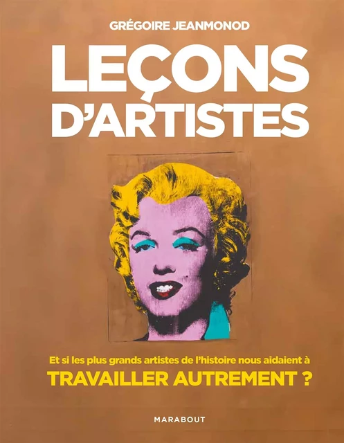 Leçons d'artistes - Grégoire Jeanmonod - Marabout