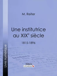 Une institutrice au XIXe siècle