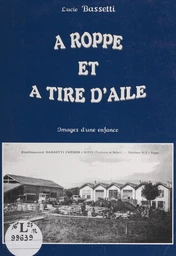 À Roppe et à tire d'aile