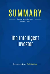 Summary: The Intelligent Investor - Benjamin Graham