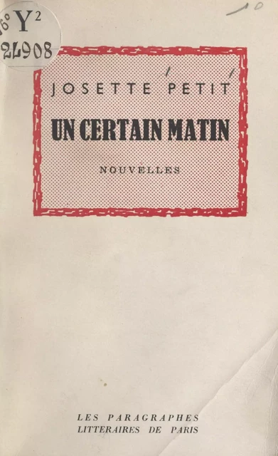 Un certain matin - Josette Petit - FeniXX réédition numérique