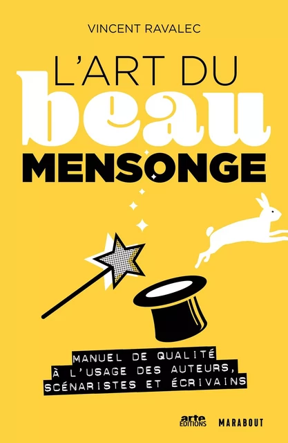 L'art du beau mensonge - Vincent Ravalec - Marabout