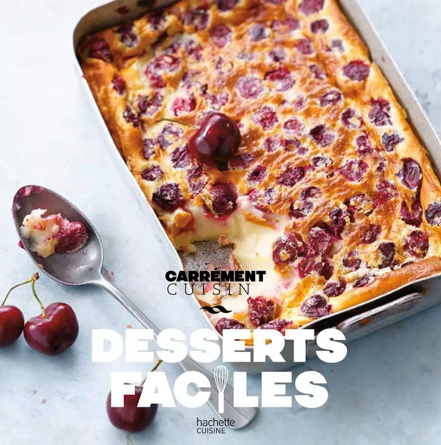 Desserts faciles -  Collectif - Hachette Pratique