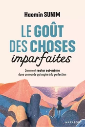 Le goût des choses imparfaites