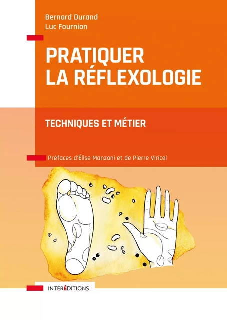 Pratiquer la réflexologie - 2e éd. - Bernard Durand, Luc Fournion - InterEditions