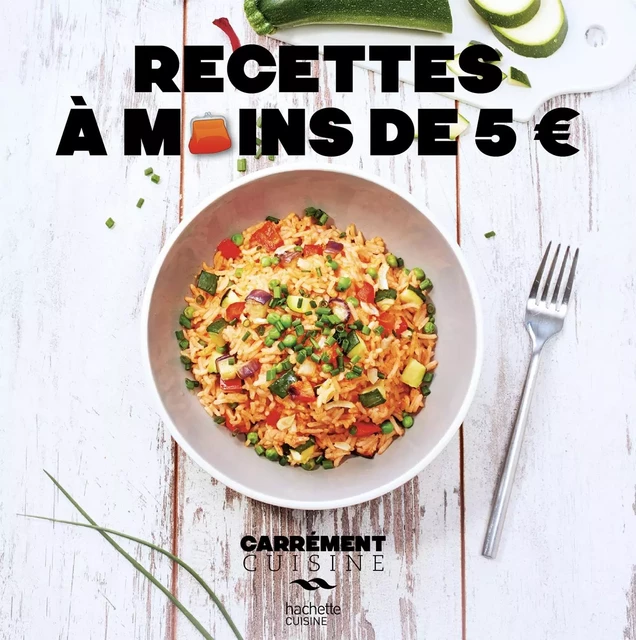 Recettes à moins de 5 euros -  Collectif - Hachette Pratique