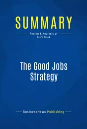 Summary: The Good Jobs Strategy