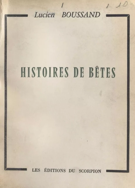 Histoires de bêtes - Lucien Boussand - FeniXX réédition numérique