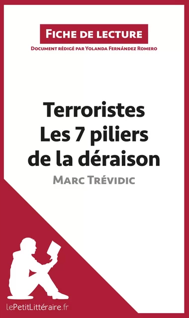 Terroristes. Les 7 piliers de la déraison de Marc Trévidic (Fiche de lecture) -  lePetitLitteraire, Yolanda Fernández Romero - lePetitLitteraire.fr