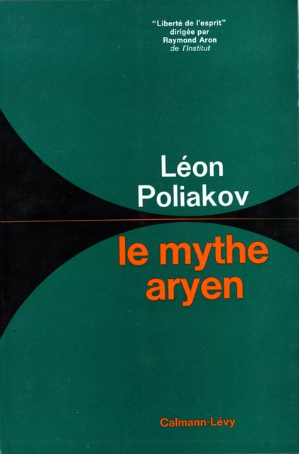 Le Mythe aryen - Léon Poliakov - Calmann-Lévy