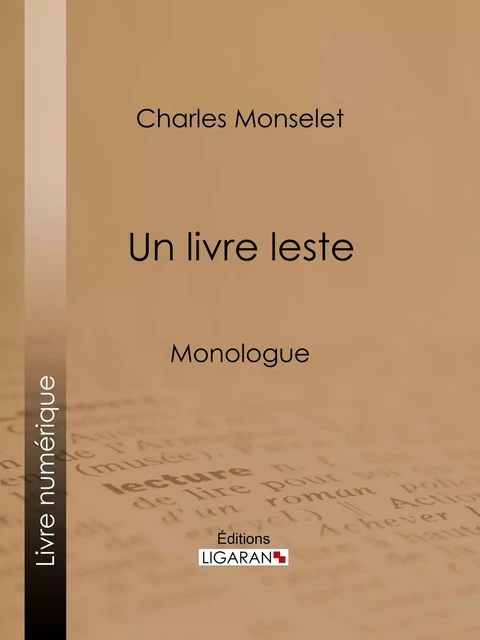 Un livre leste - Charles Monselet,  Ligaran - Ligaran