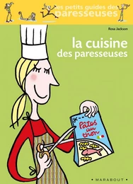 La cuisine des paresseuses